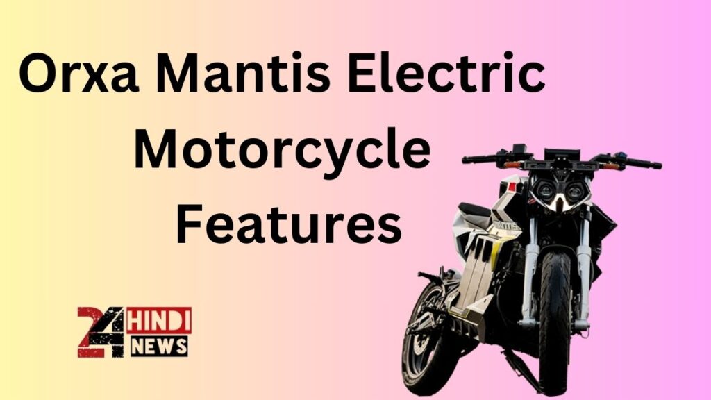 Orxa Mantis Electric Motorcycle Features
