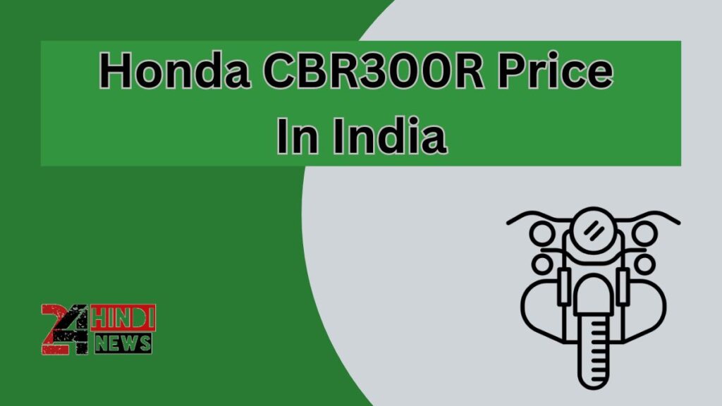 Honda CBR300R Price In India