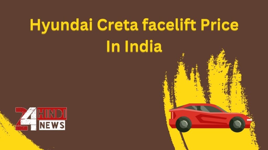 Hyundai Creta facelift Price In India