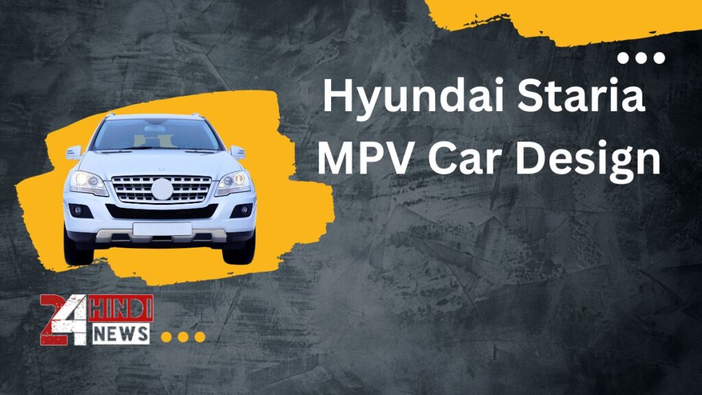 Hyundai Staria MPV Car Design