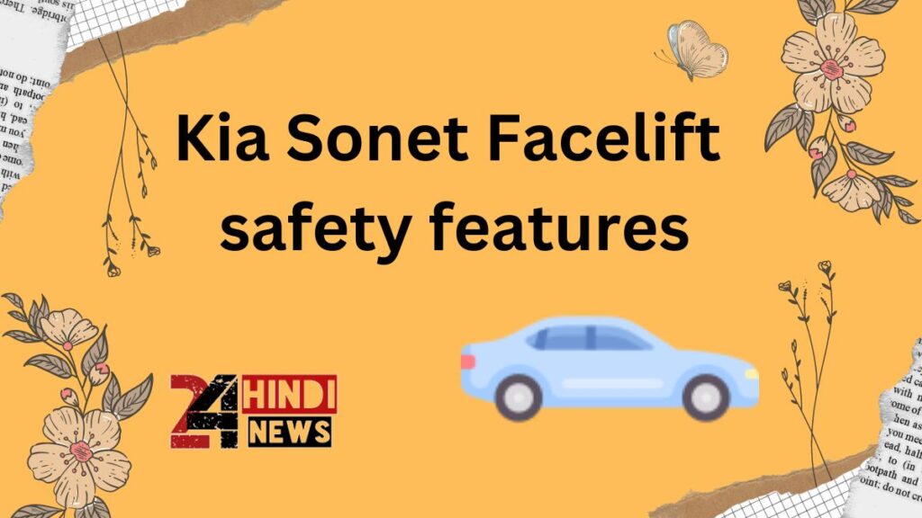 Kia Sonet Facelift safety features