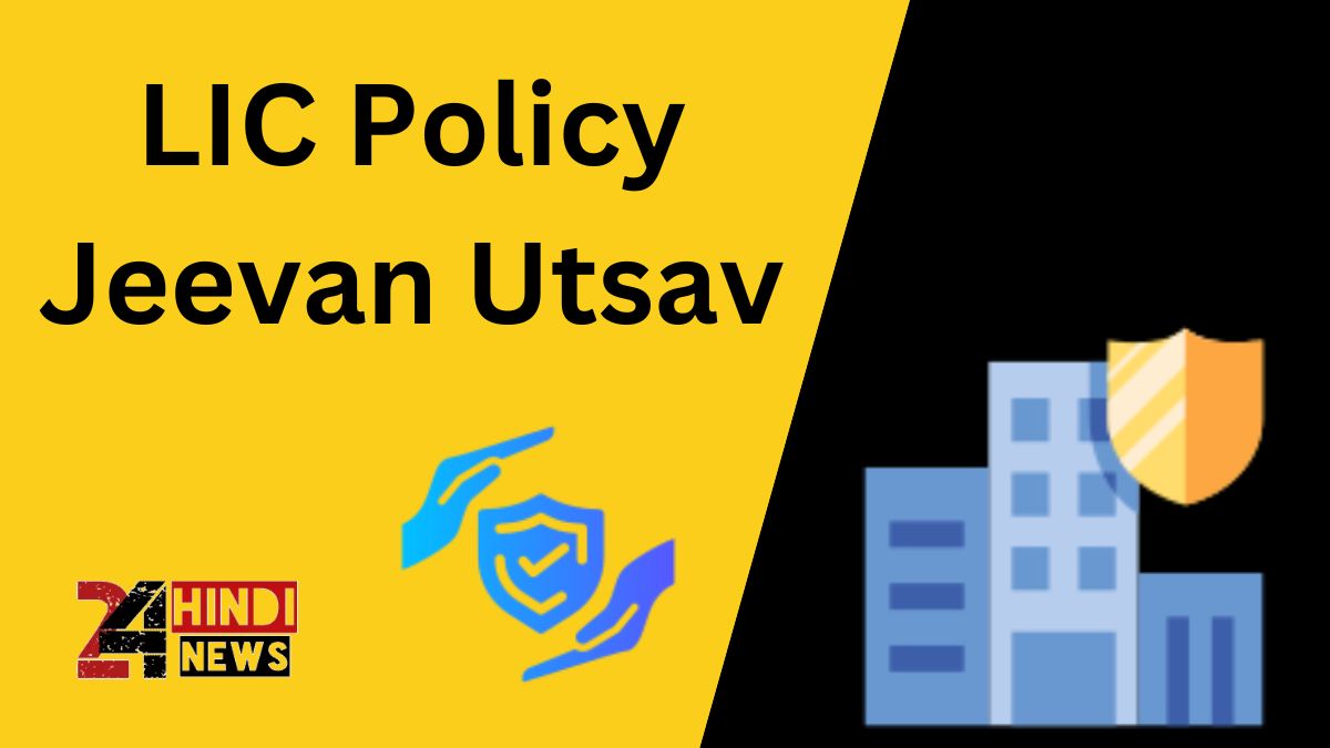 LIC Policy Jeevan Utsav