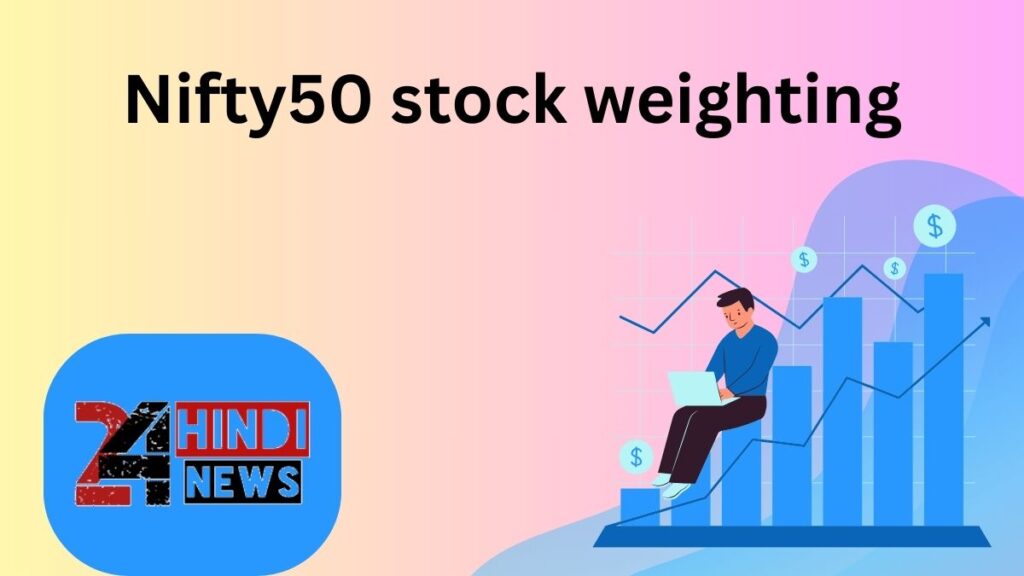 Nifty50 stock weighting