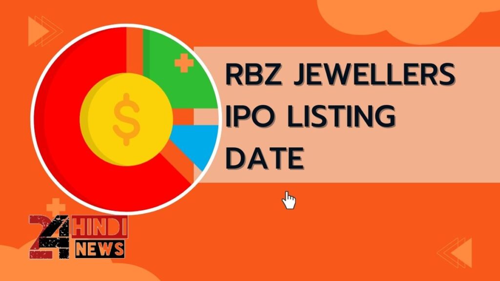 RBZ Jewellers IPO Listing Date 