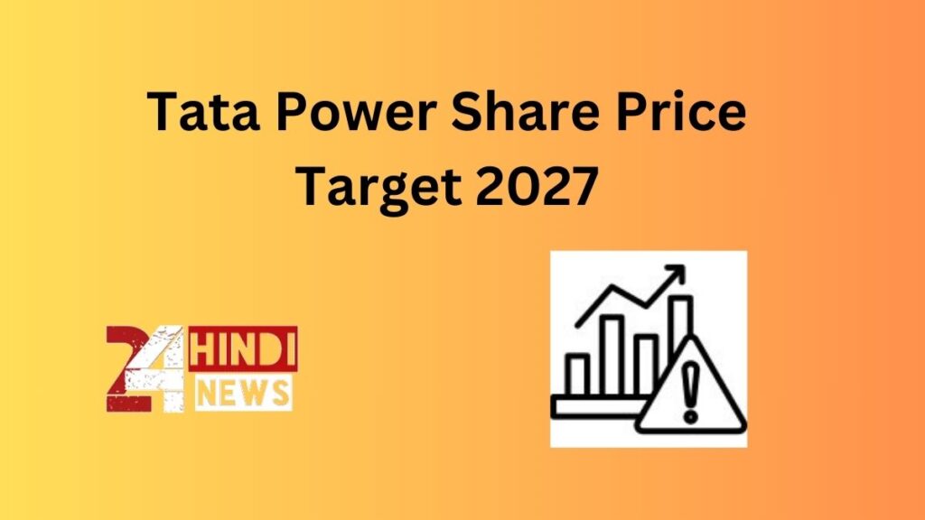 Tata Power Share Price Target 2027  