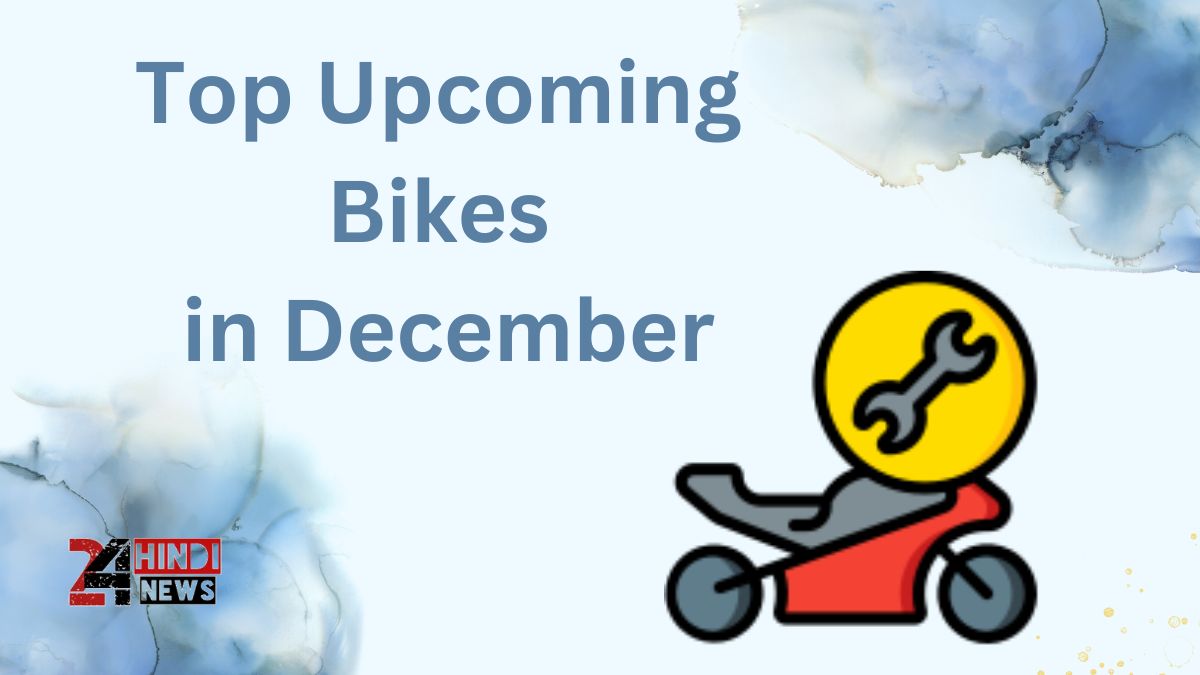 Top Upcoming Bikes in December