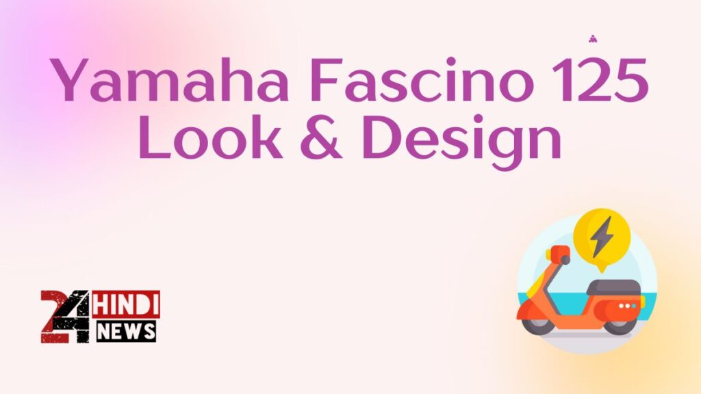 Yamaha Fascino 125 Look & Design