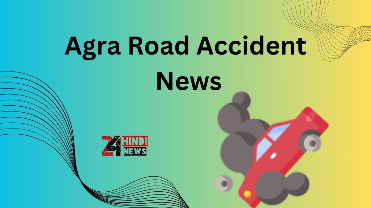 Agra Road Accident News