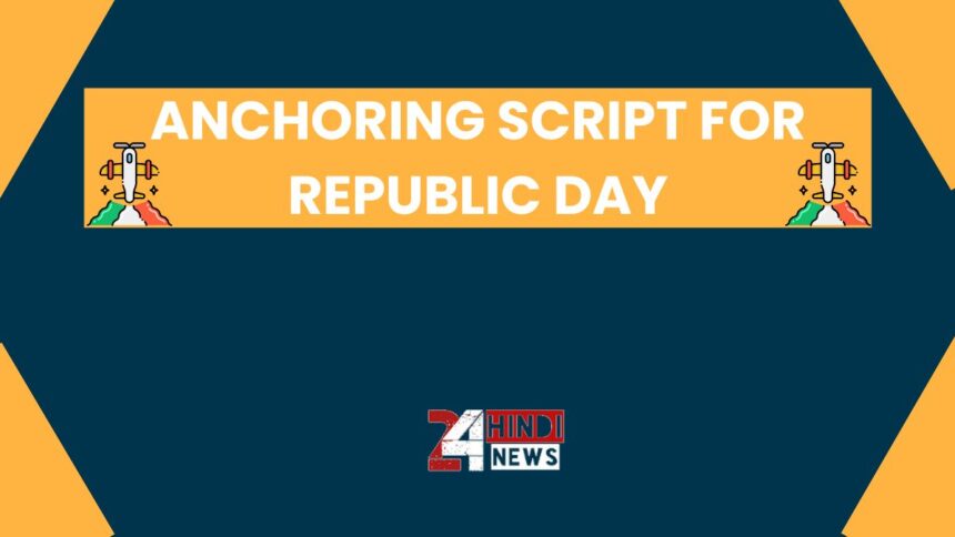 Anchoring Script for Republic Day