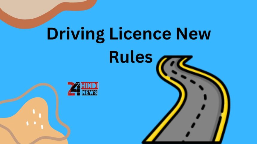 Driving Licence New Rules