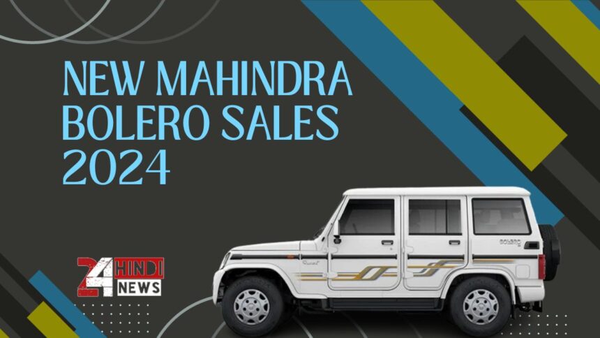 New Mahindra Bolero Sales 2024