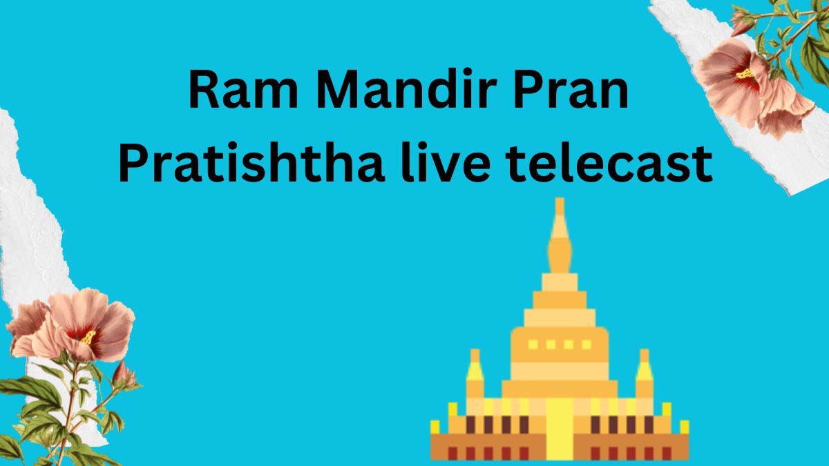 Ram Mandir Pran Pratishtha live telecast