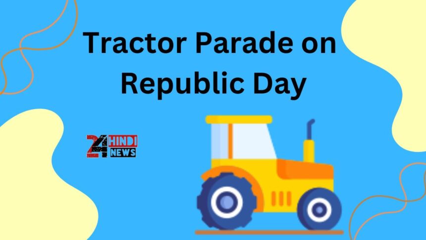 Tractor Parade on Republic Day