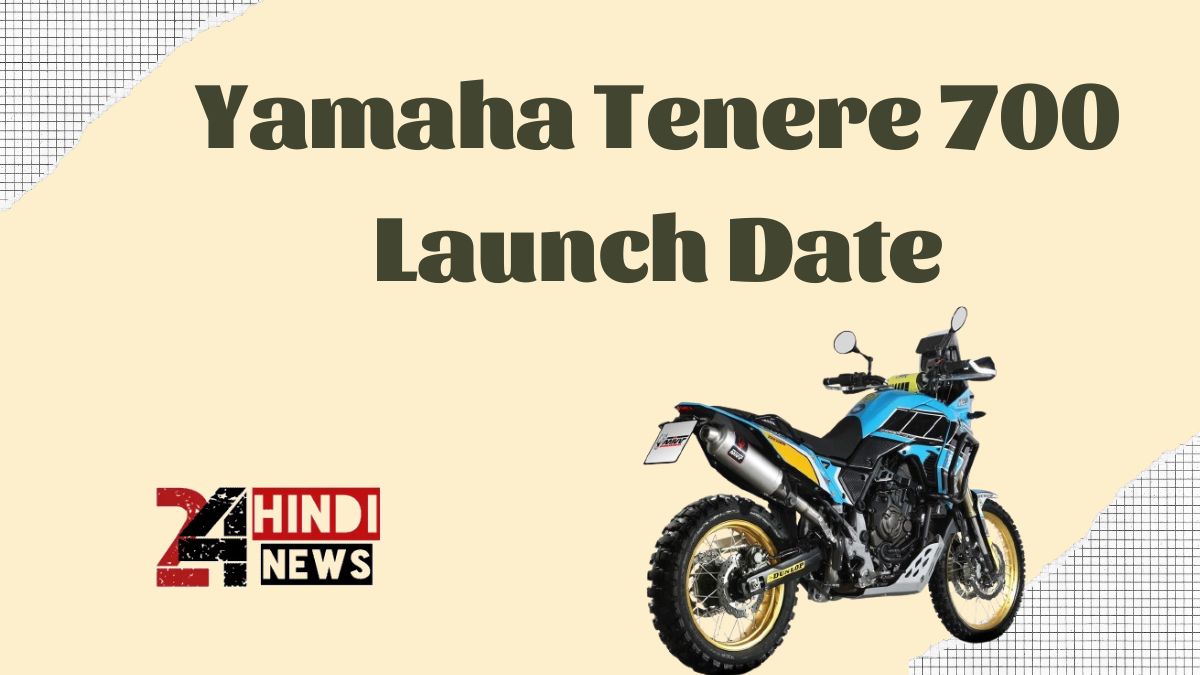 Yamaha Tenere 700 Launch Date