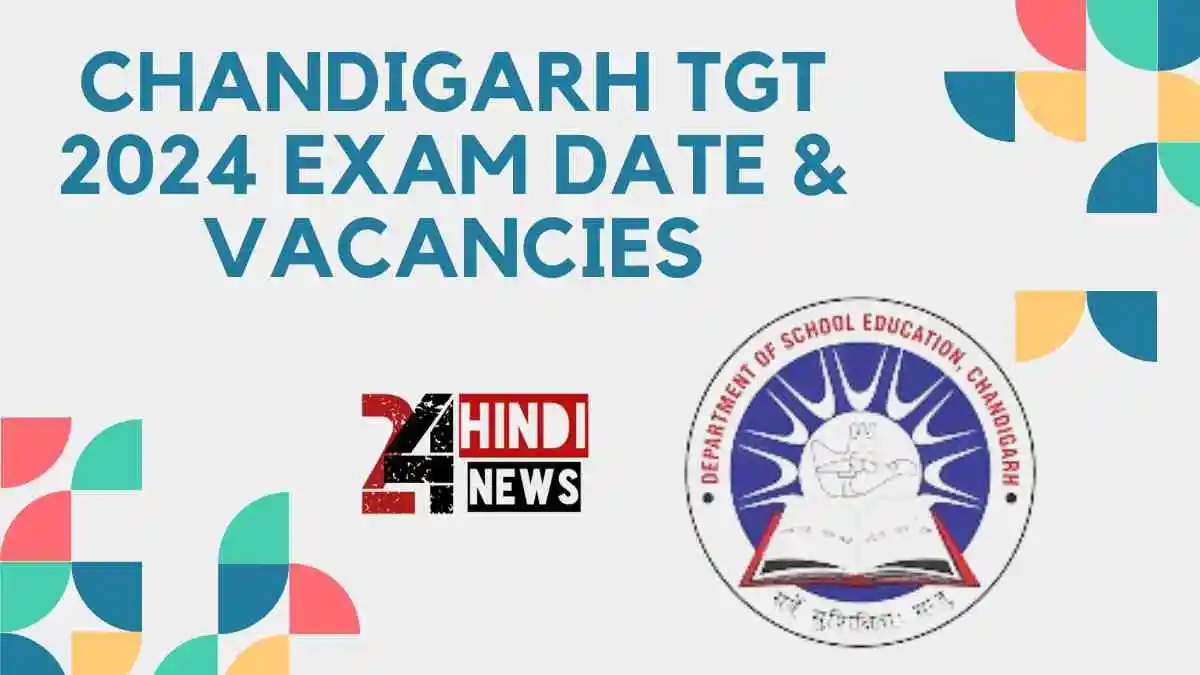 Chandigarh TGT 2024 Exam Date & Vacancies