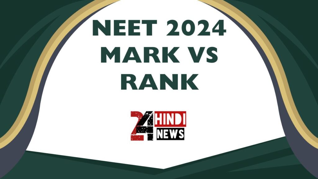 Neet 2024 Mark VS Rank